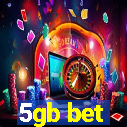 5gb bet